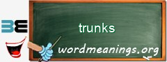 WordMeaning blackboard for trunks